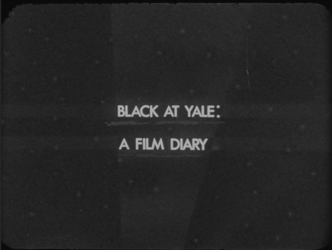 Black at Yale: A Film Diary